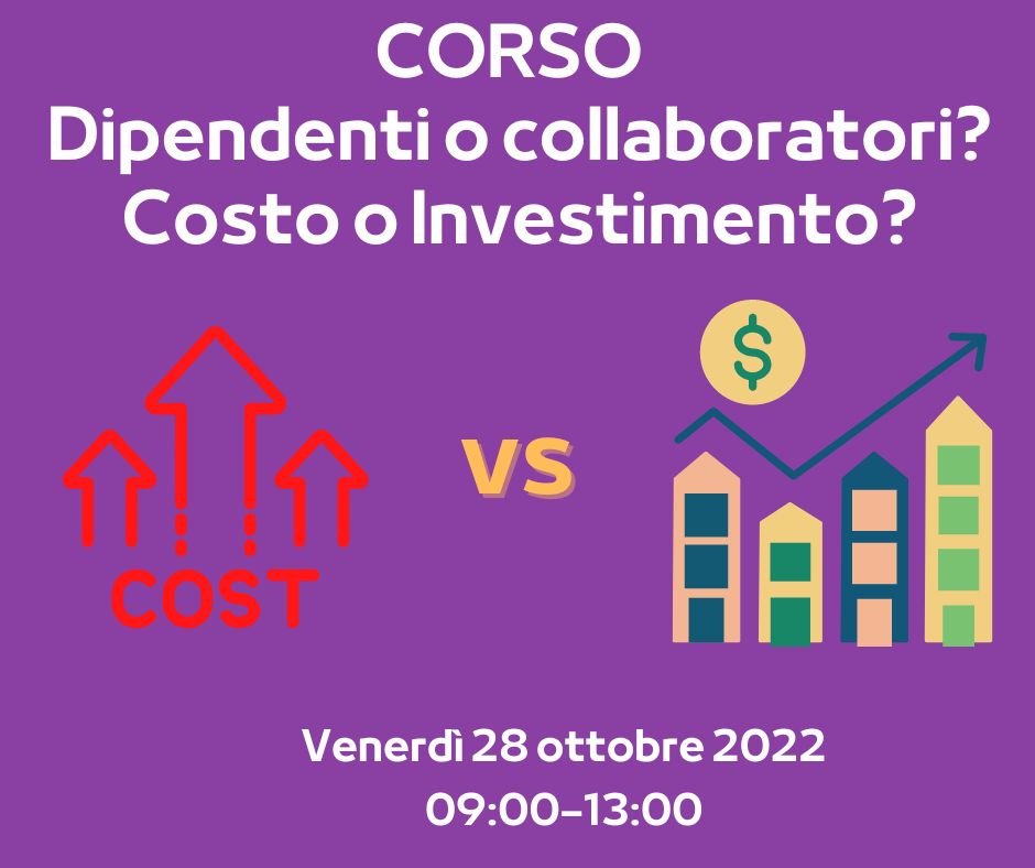 Dipendenti o collaboratori Costo o Investimento